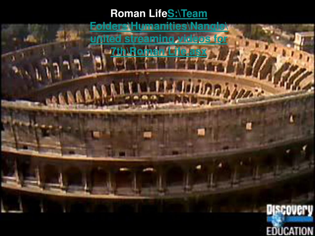 Roman LifeS:\Team Folders\Humanities\Nangle\united streaming videos for 7th\Roman Life.asx