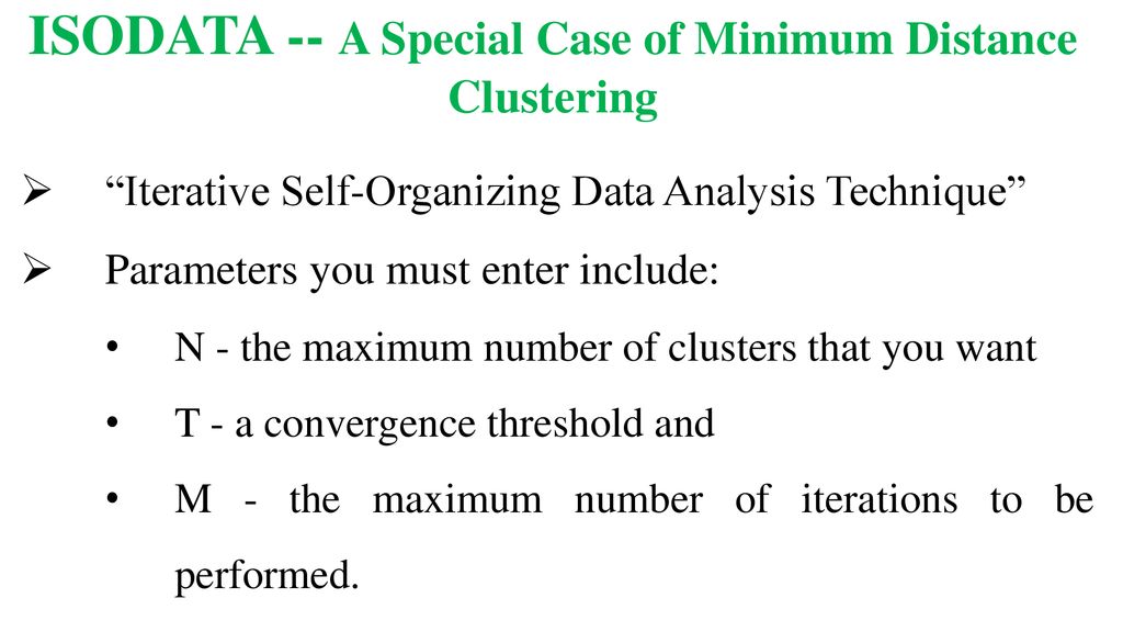 ISODATA -- A Special Case of Minimum Distance Clustering