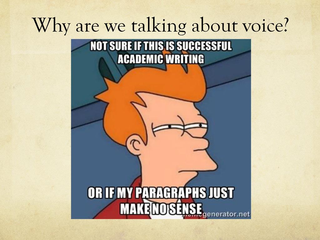 How To Have Voice In Academic Writing Ppt Download