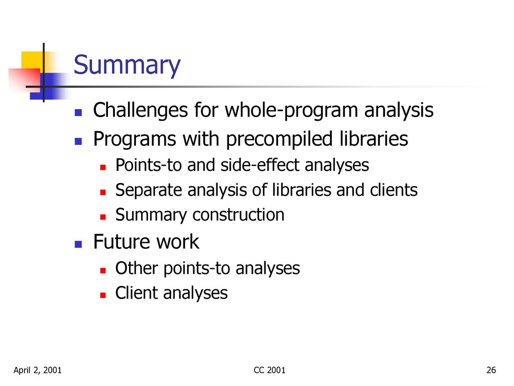 Summary Challenges for whole-program analysis