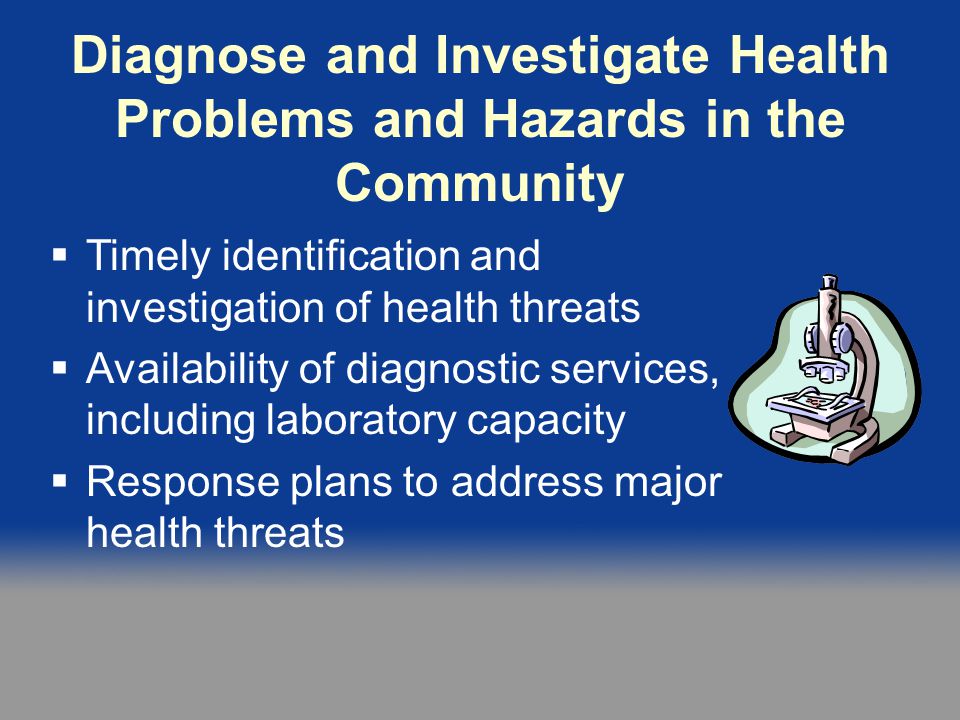 Diagnose and Investigate Health Problems and Hazards in the Community