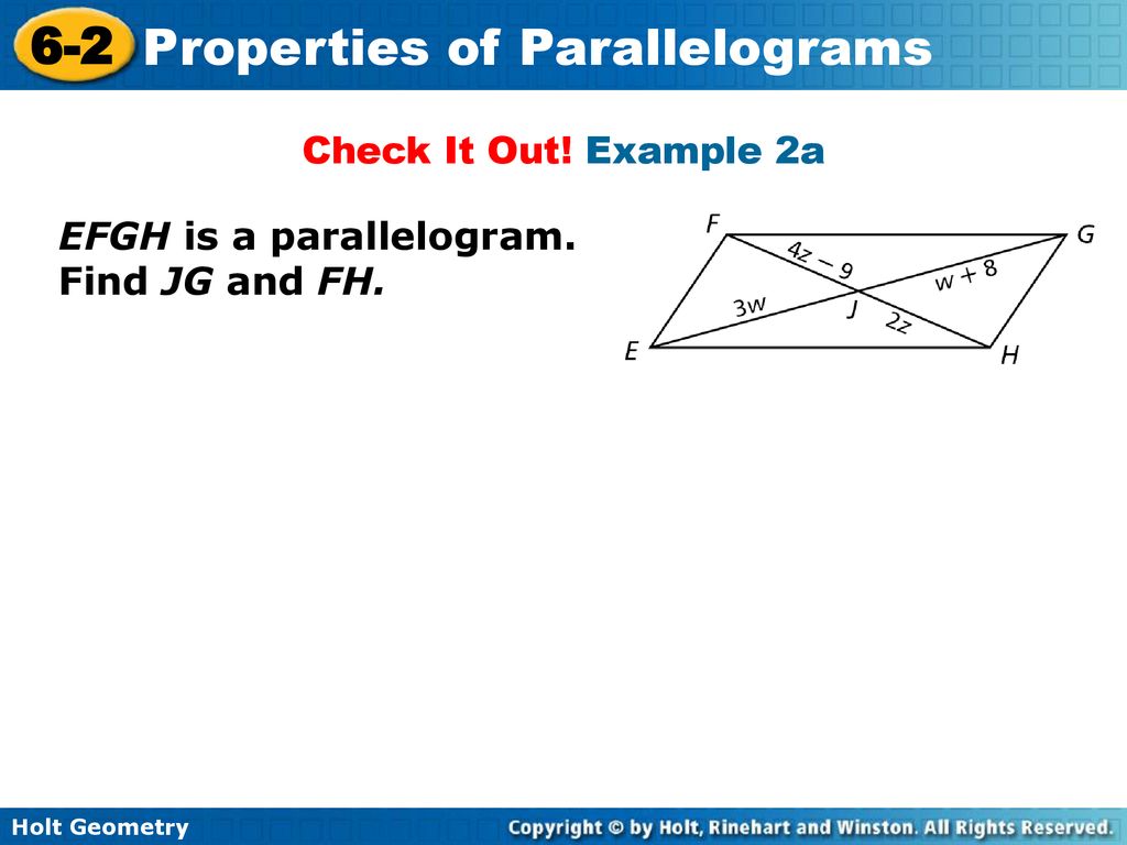 Check It Out! Example 2a EFGH is a parallelogram. Find JG and FH.