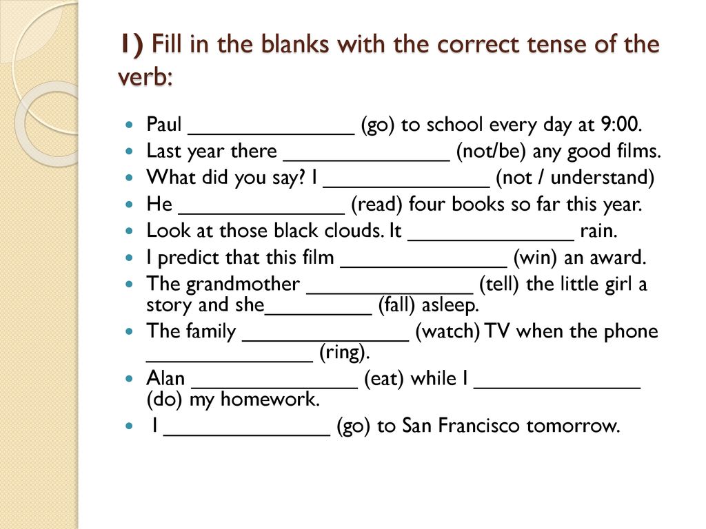 1 fill in the correct. Fill in the blanks. Fill in the blanks with the correct. Fill in the correct Tense. Fill in the blanks with.