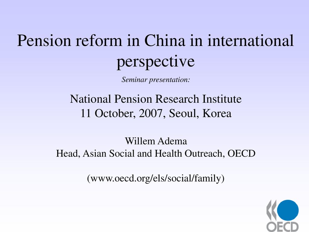 Pension Reform In China In International Perspective - Ppt Download