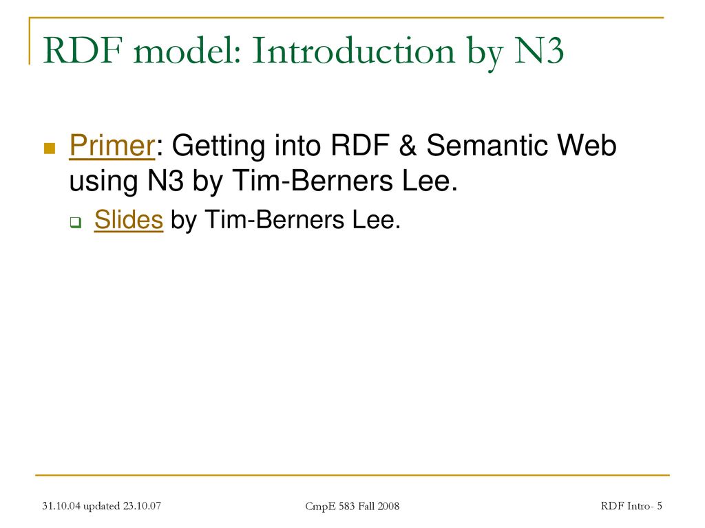 Cmpe 583 web semantics theory and practice introduction to rdf ppt