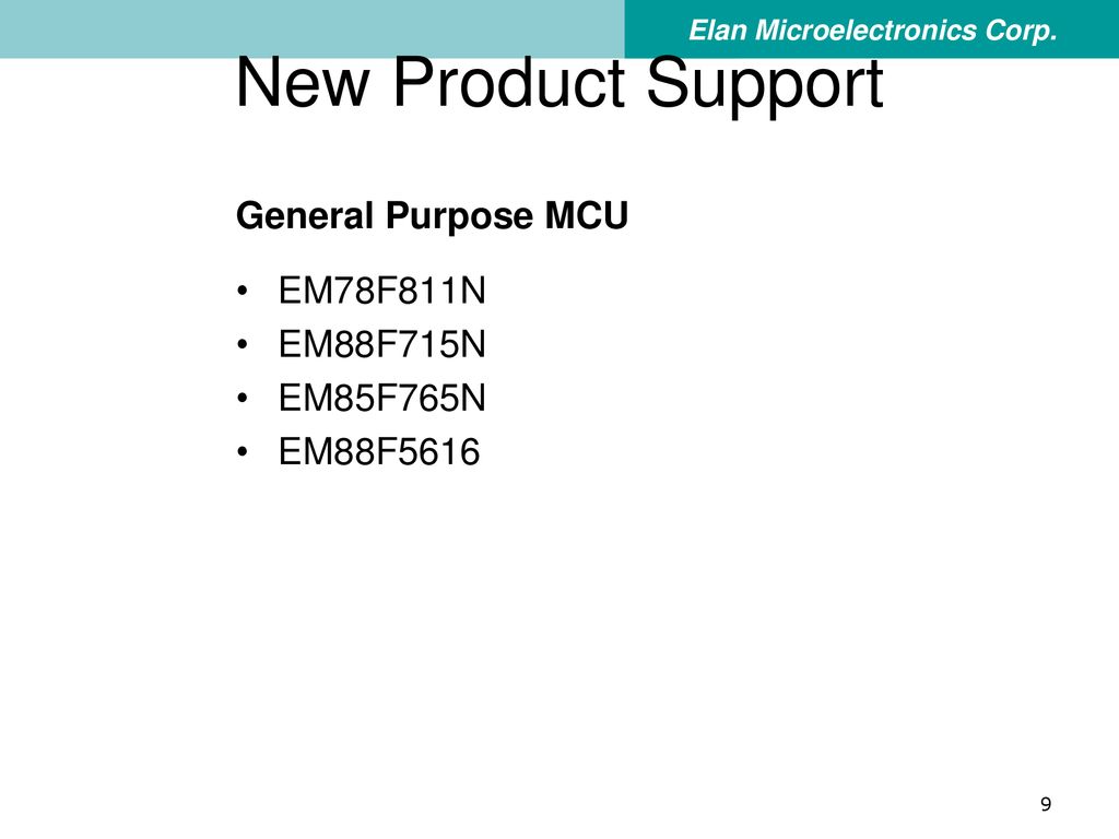 New Product Support General Purpose MCU EM78F811N EM88F715N EM85F765N
