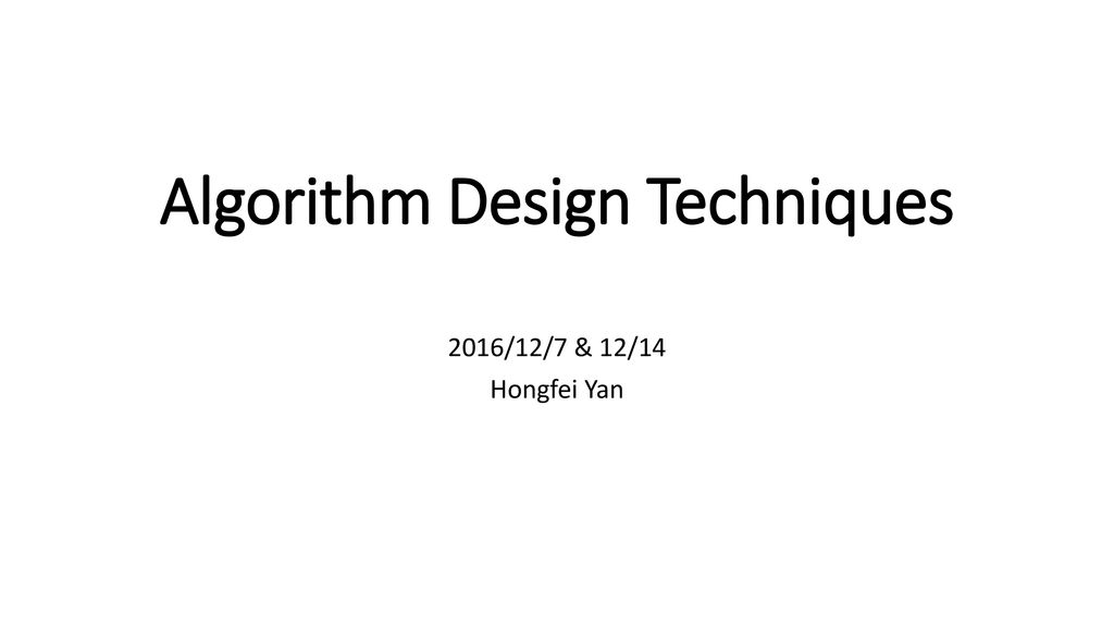 Algorithm Design Techniques - ppt download