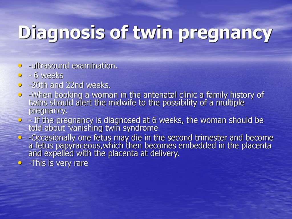 Diagnosis of twin pregnancy