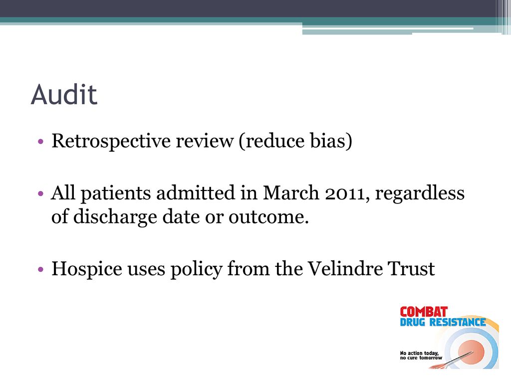 ANTIBIOTIC PRESCRIBING AUDIT IN PALLIATIVE SETTING - ppt download