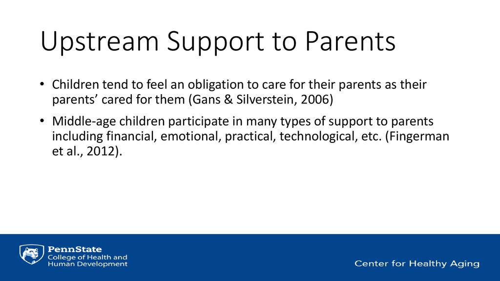 Upstream Support to Parents