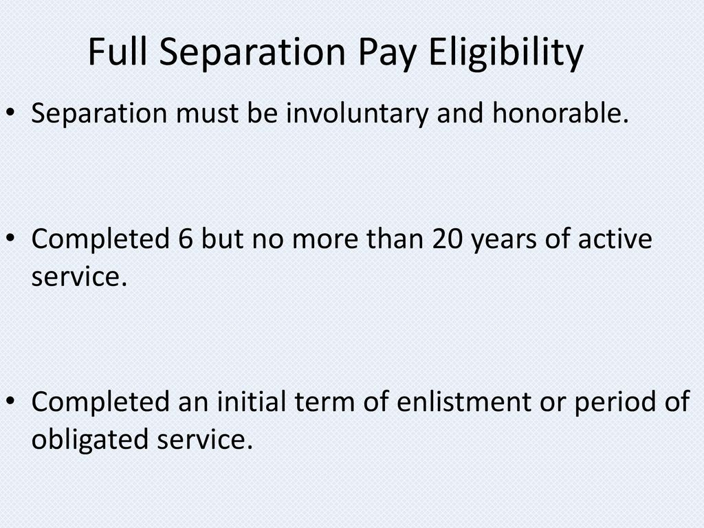 Full Separation Pay Eligibility