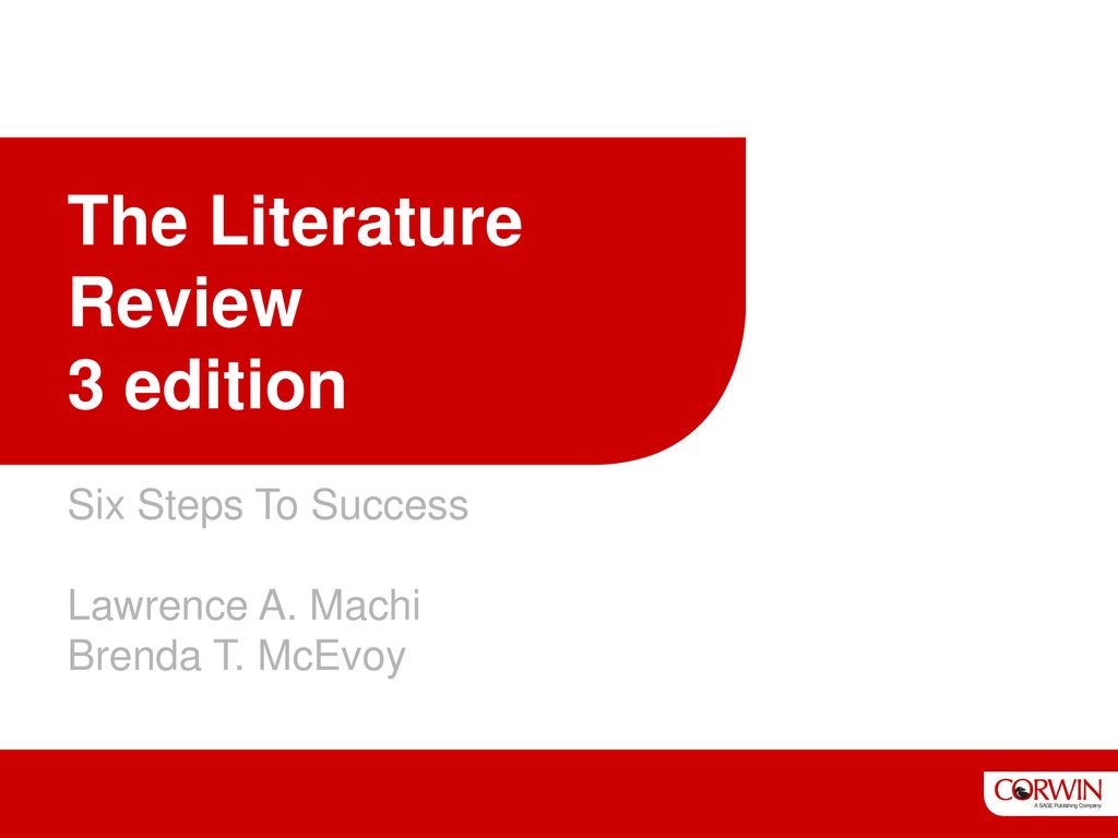 the literature review by lawrence a. machi brenda t. mcevoy