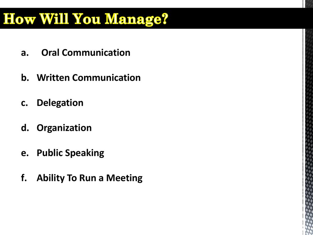 How Will You Manage Oral Communication Written Communication
