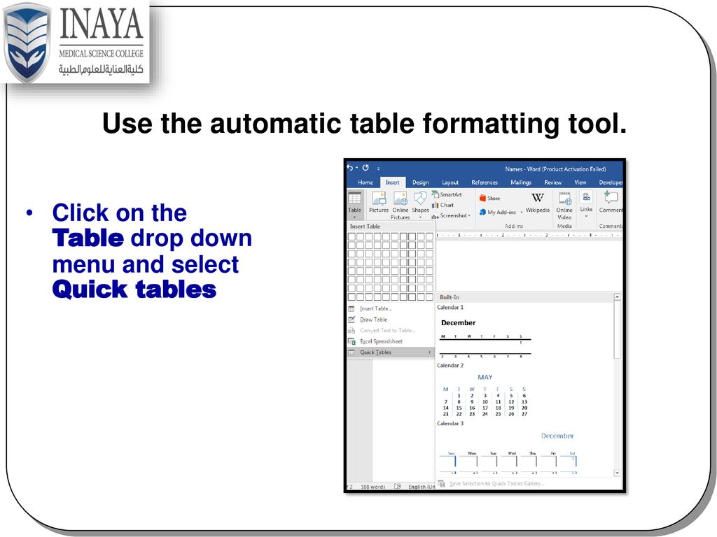 Use the automatic table formatting tool.