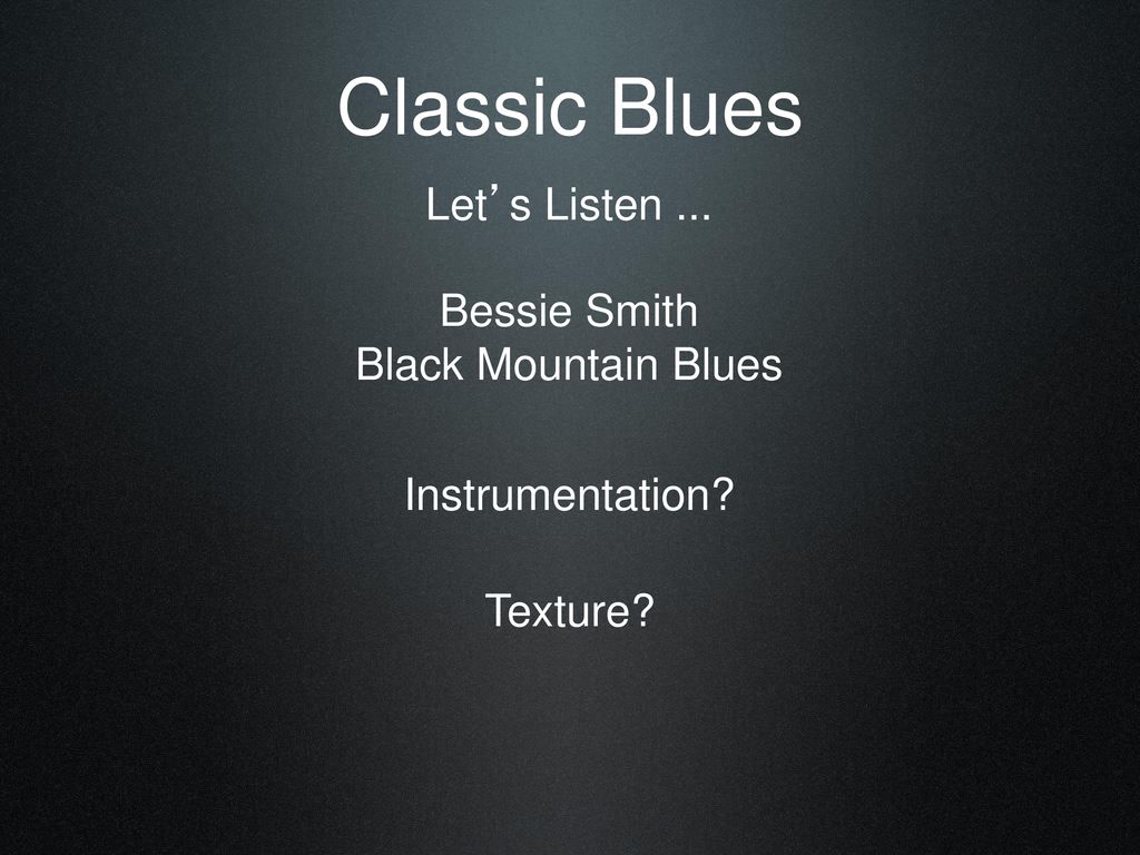 Blues Styles. - ppt download