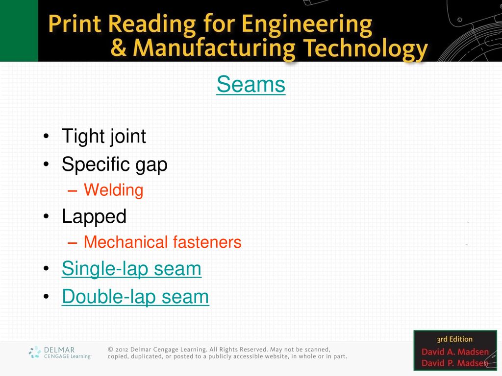 Seams Tight joint Specific gap Lapped Single-lap seam Double-lap seam