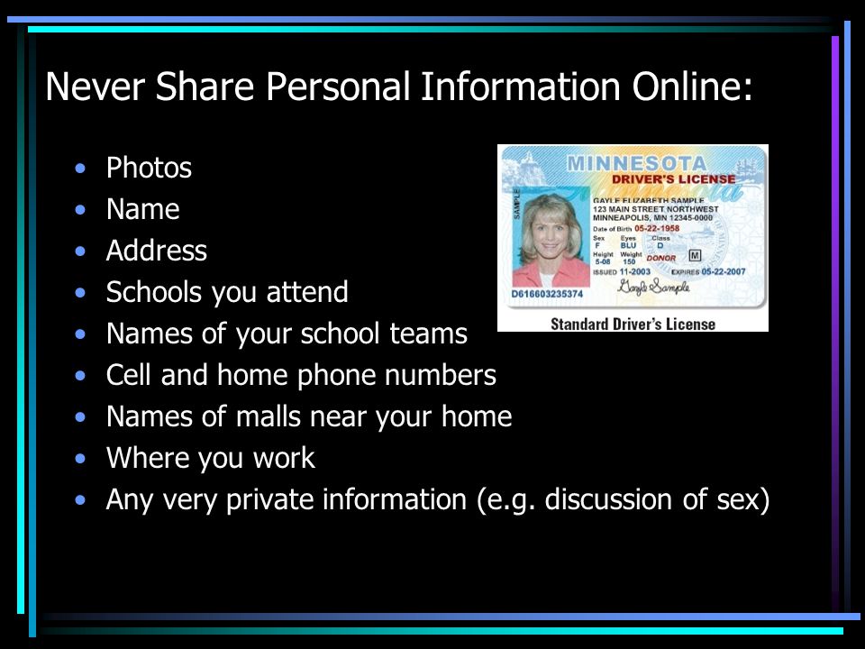 Never Share Personal Information Online: