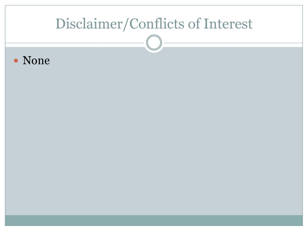 Disclaimer/Conflicts of Interest