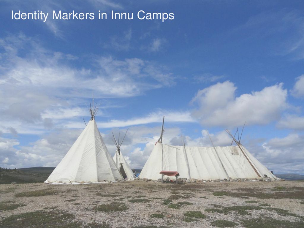 Identity Markers in Innu Camps