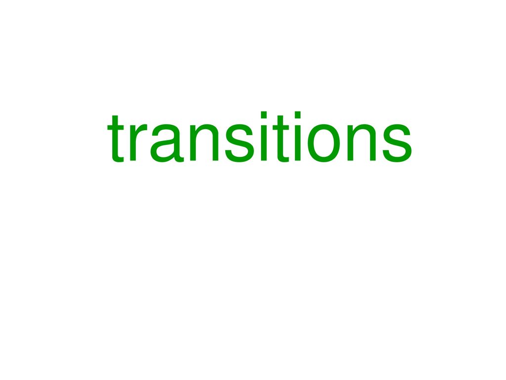 transitions