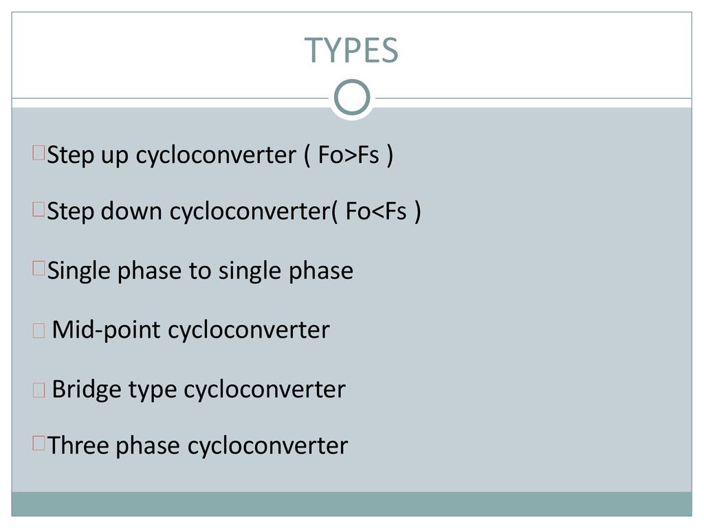 TYPES Step up cycloconverter ( Fo>Fs )