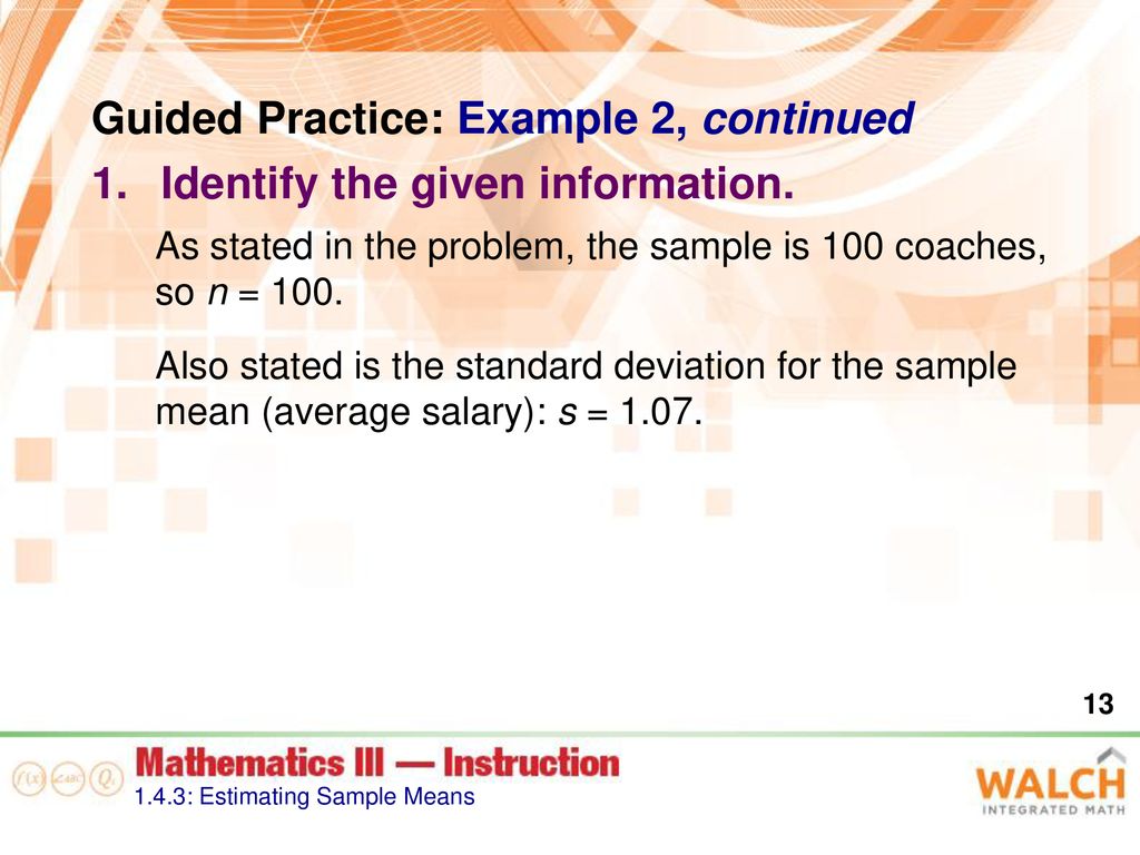 Guided Practice: Example 2, continued Identify the given information.