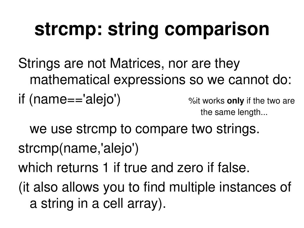Day 3 review Logic and Flow control Let's fire up Matlab. If Switch ...