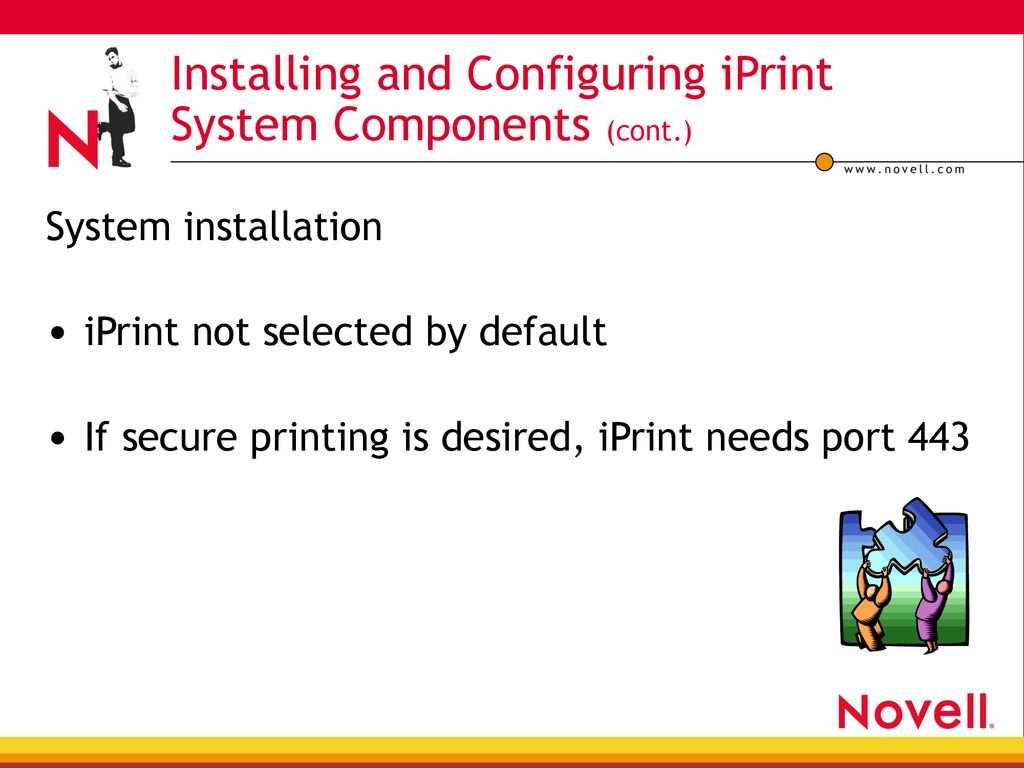 Installing and Configuring iPrint System Components (cont.)