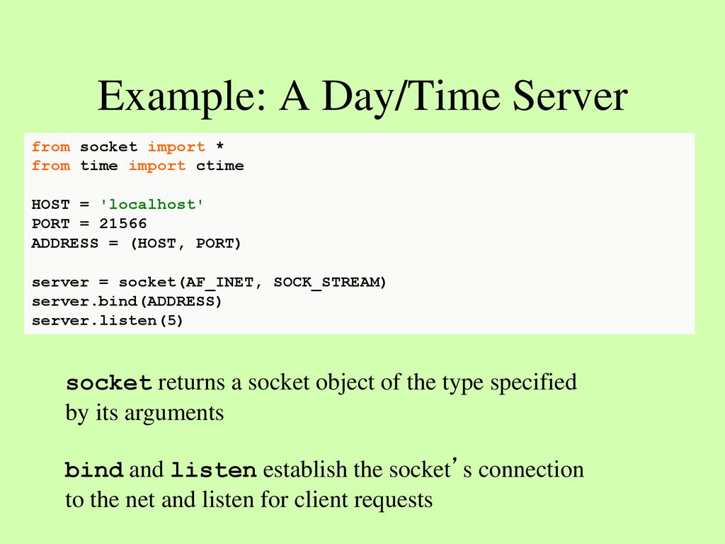 Example: A Day/Time Server