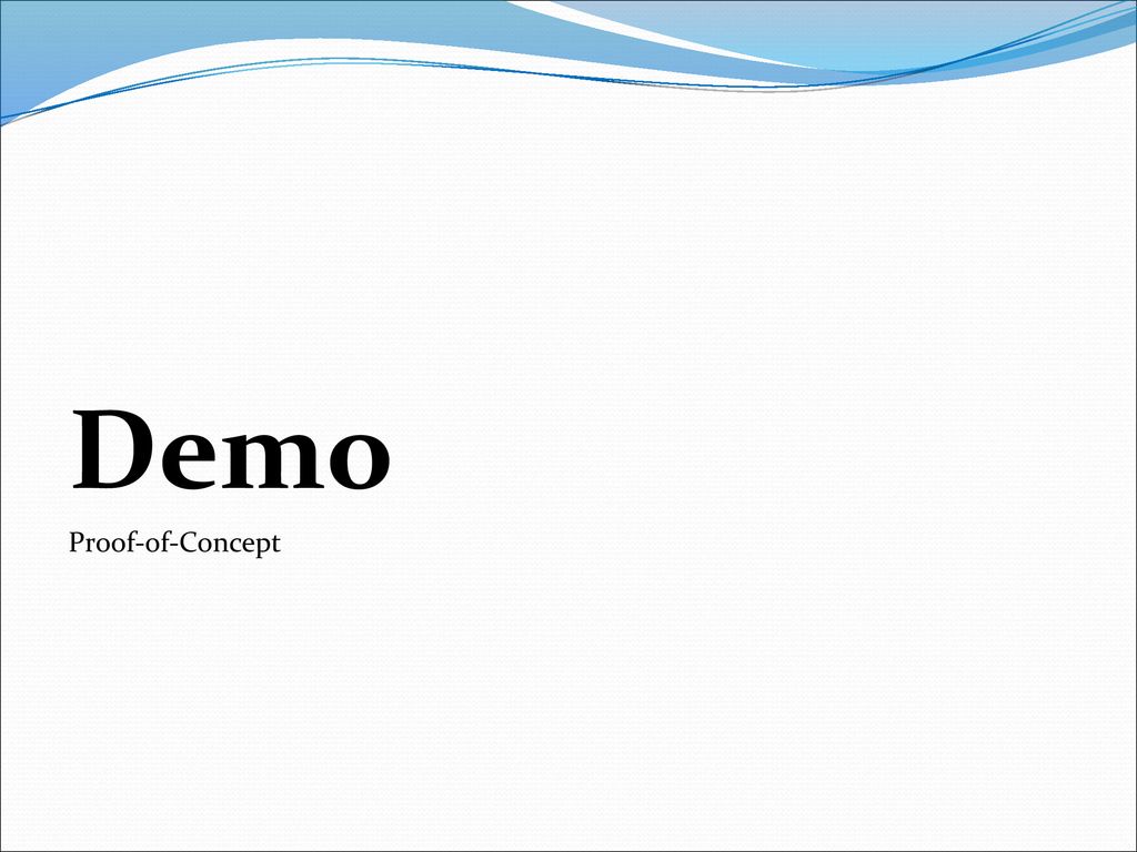 Demo Proof-of-Concept