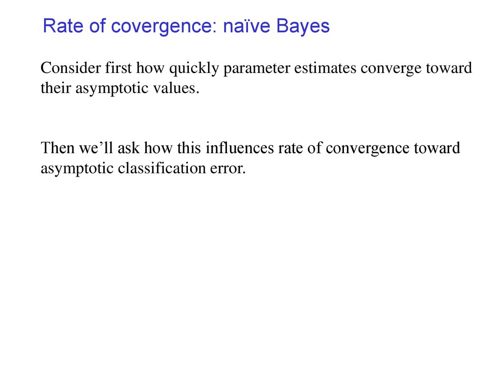Rate of covergence: naïve Bayes