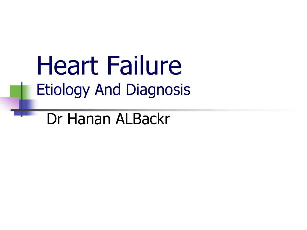 Heart Failure Etiology And Diagnosis