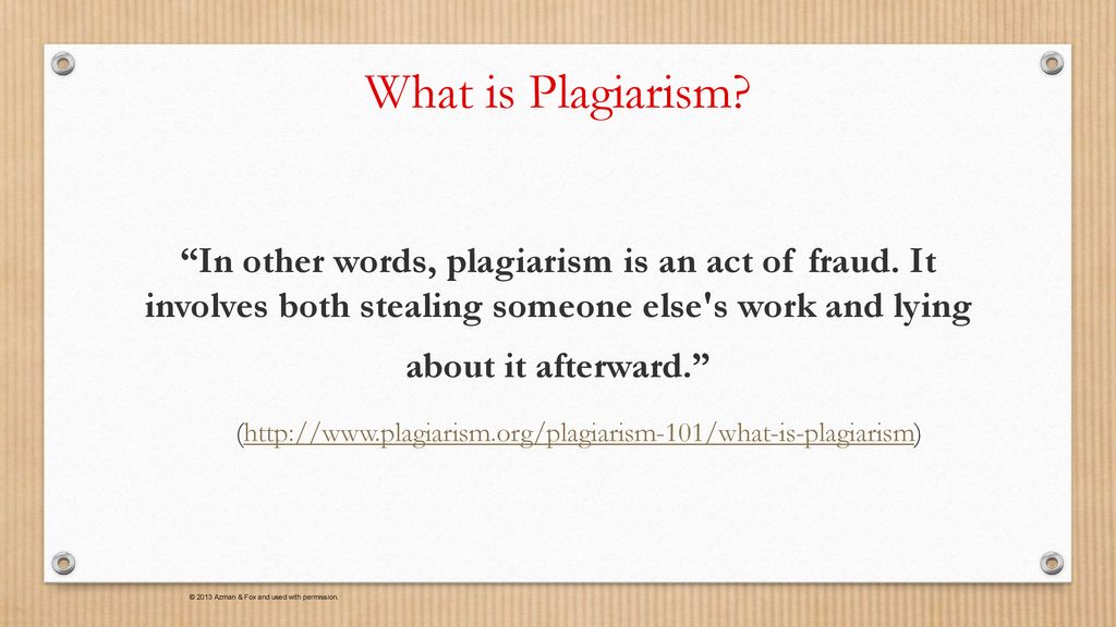 What is Plagiarism In other words, plagiarism is an act of fraud. It involves both stealing someone else s work and lying.