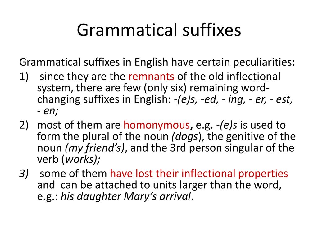 Grammatical form. Grammatical suffixes. Grammatical suffixes in English. Lexical and grammatical suffixes. Inflectional suffixes in English.