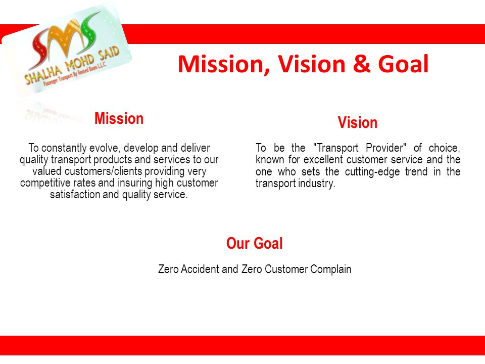 Our Goal Zero Accident and Zero Customer Complain