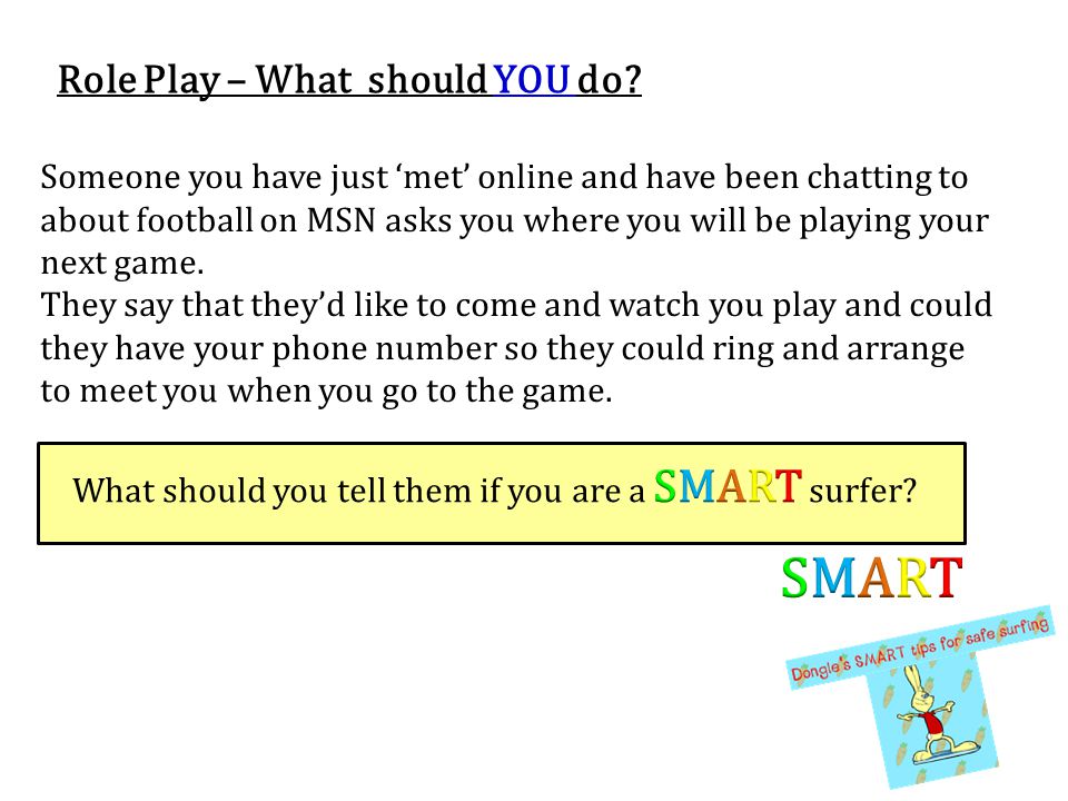 SMART Role Play – What should YOU do