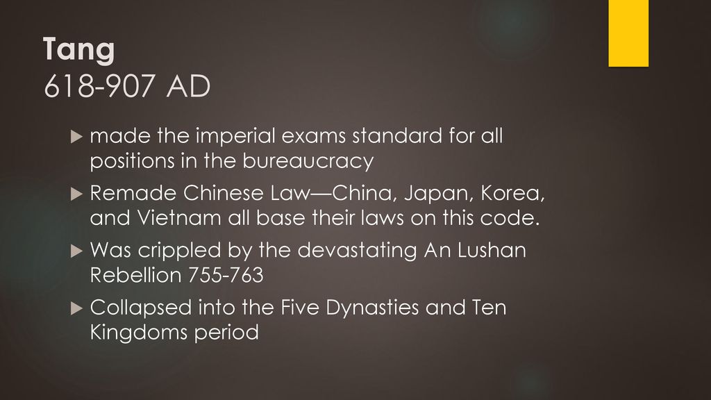 Tang AD made the imperial exams standard for all positions in the bureaucracy.