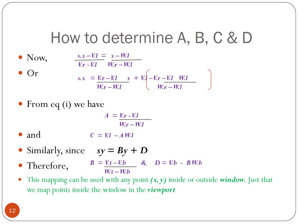 How to determine A, B, C & D Now, Or From eq (i) we have and