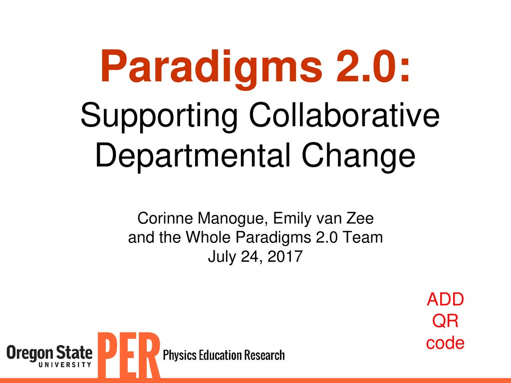 Paradigms 2.0: Supporting Collaborative Departmental Change - ppt download