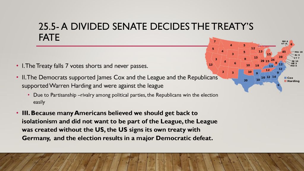25.5- A Divided Senate Decides the Treaty’s Fate