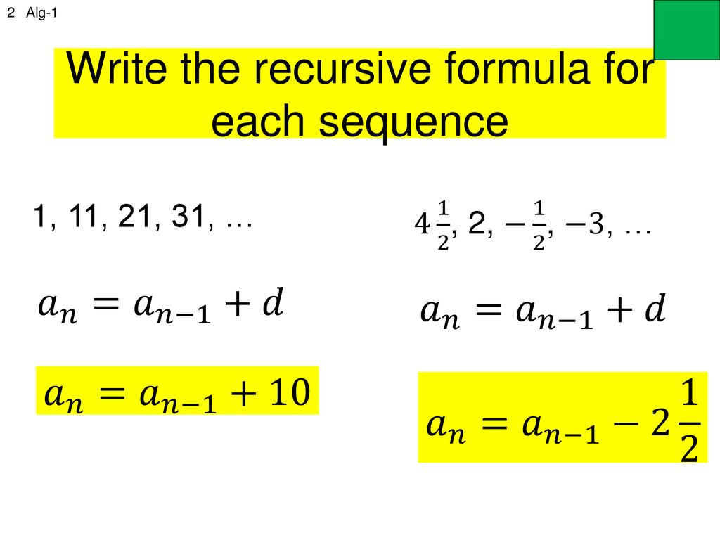 Lesson 122.122 Alg-12 Write the recursive formula for each sequence