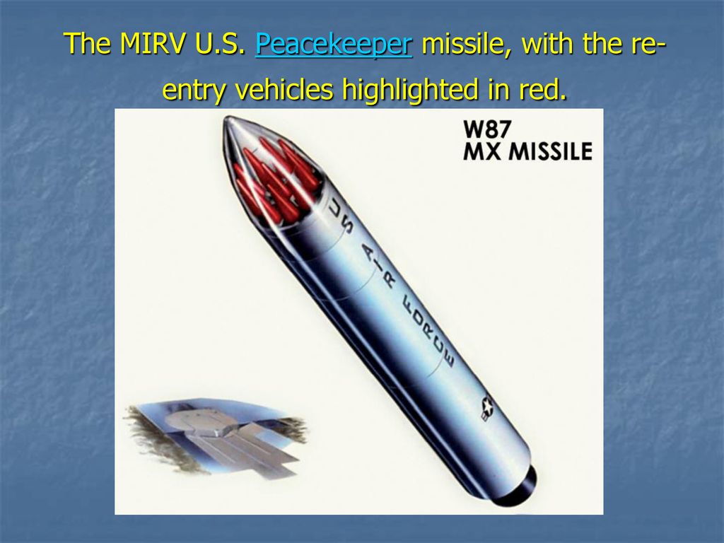 The MIRV U.S. Peacekeeper missile, with the re-entry vehicles highlighted in red.