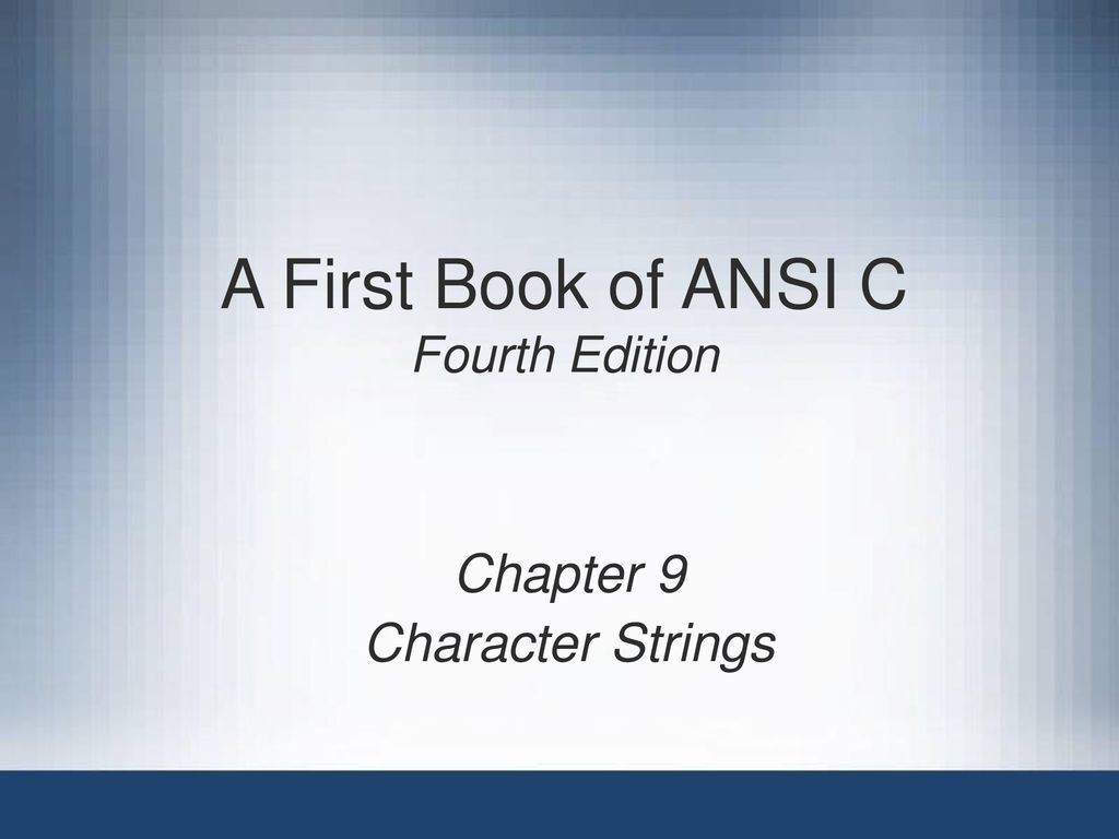 A first book of ansi c fourth edition ppt download