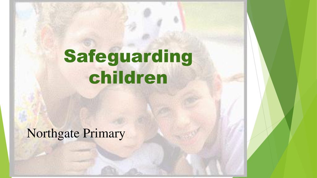 Safeguarding Children - Ppt Download