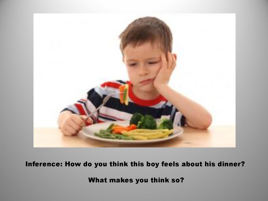Inference: How do you think this boy feels about his dinner