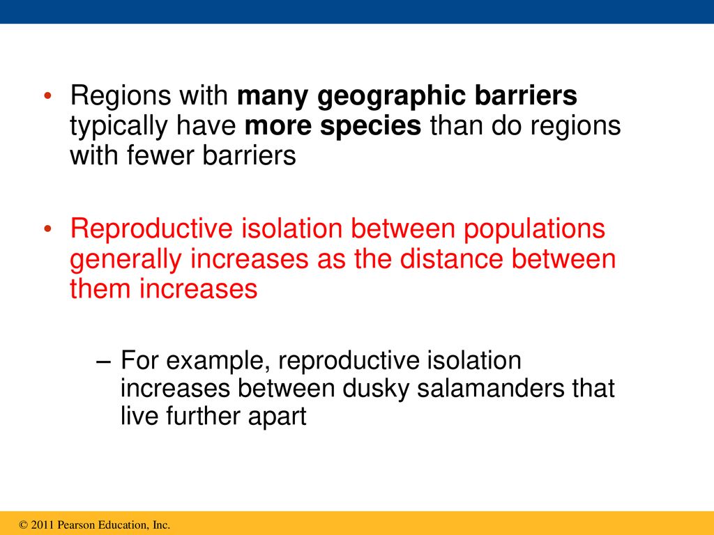 Regions with many geographic barriers typically have more species than do regions with fewer barriers