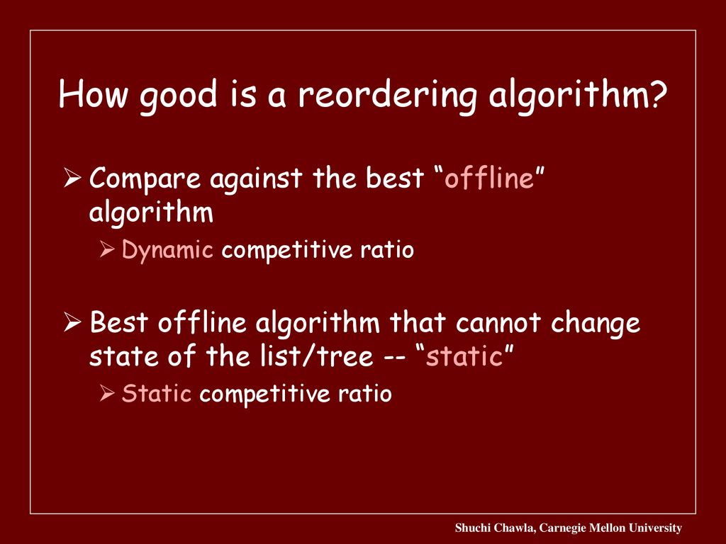 Static Optimality and Dynamic Search Optimality in Lists and Trees ...