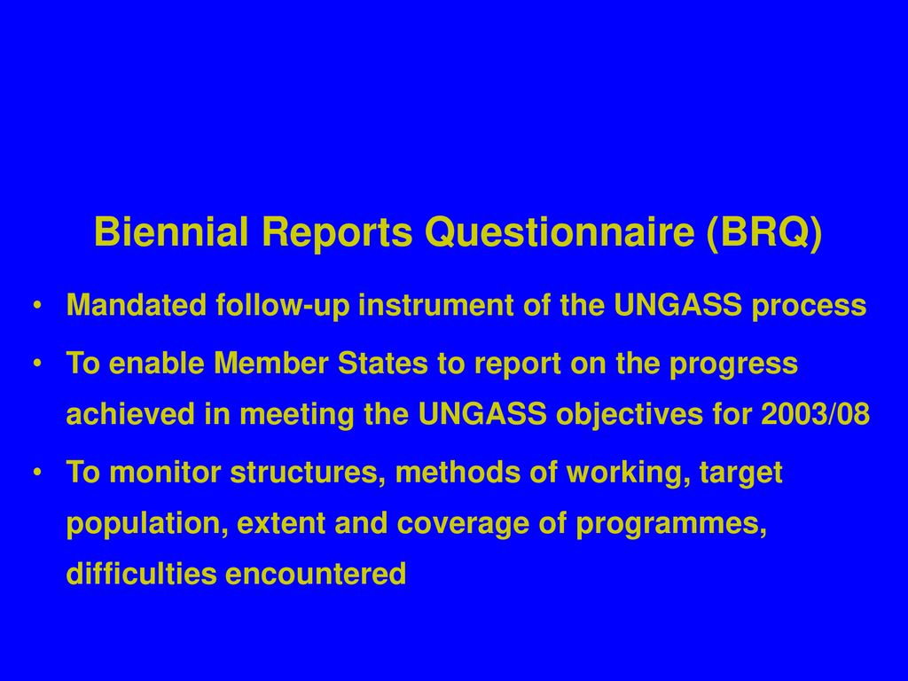 Biennial Reports Questionnaire (BRQ)