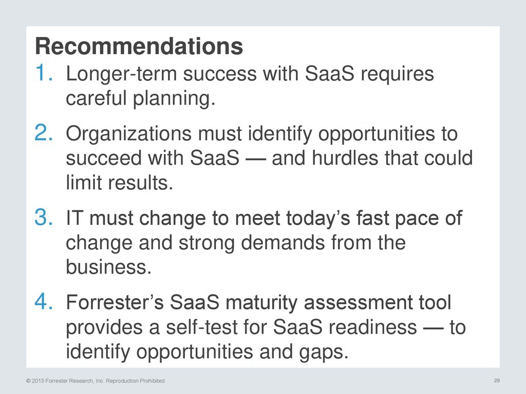 Recommendations Longer-term success with SaaS requires careful planning.