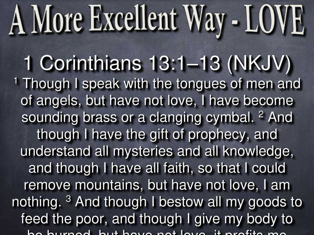 “yet I Show You 1 Corinthians 12:31-13: Ppt Download